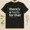 There's A Herb For That T-Shirt - Black - Image 2